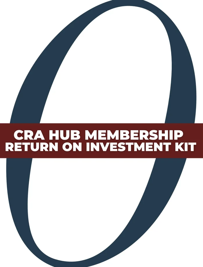 CRA Hub Membership Return on Investment Kit